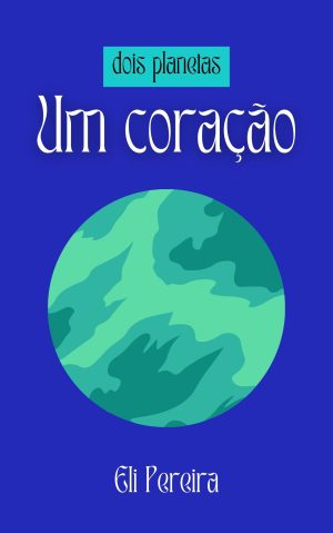 Dois planetas e um coração